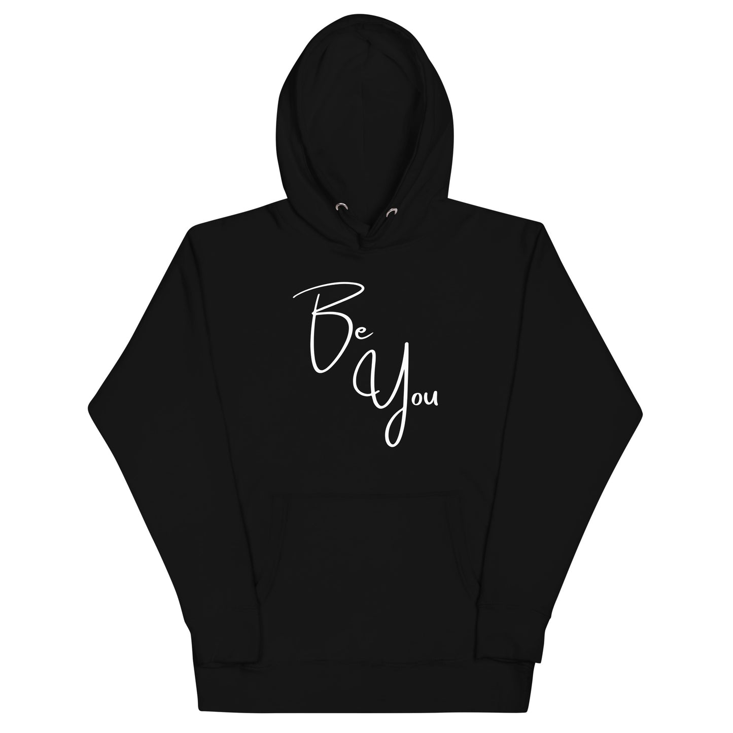 Be You! Unisex Hoodie Sweatshirt