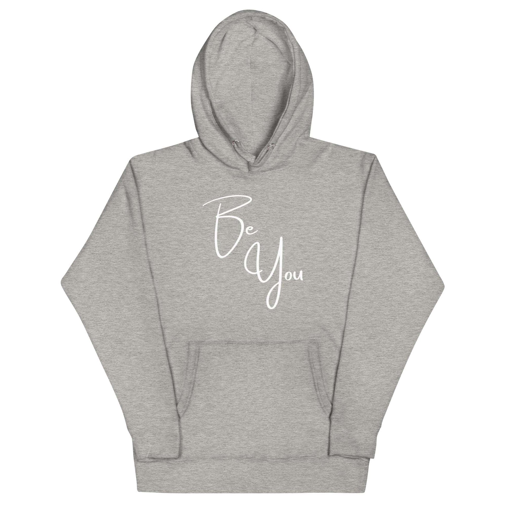 Be You! Unisex Hoodie Sweatshirt