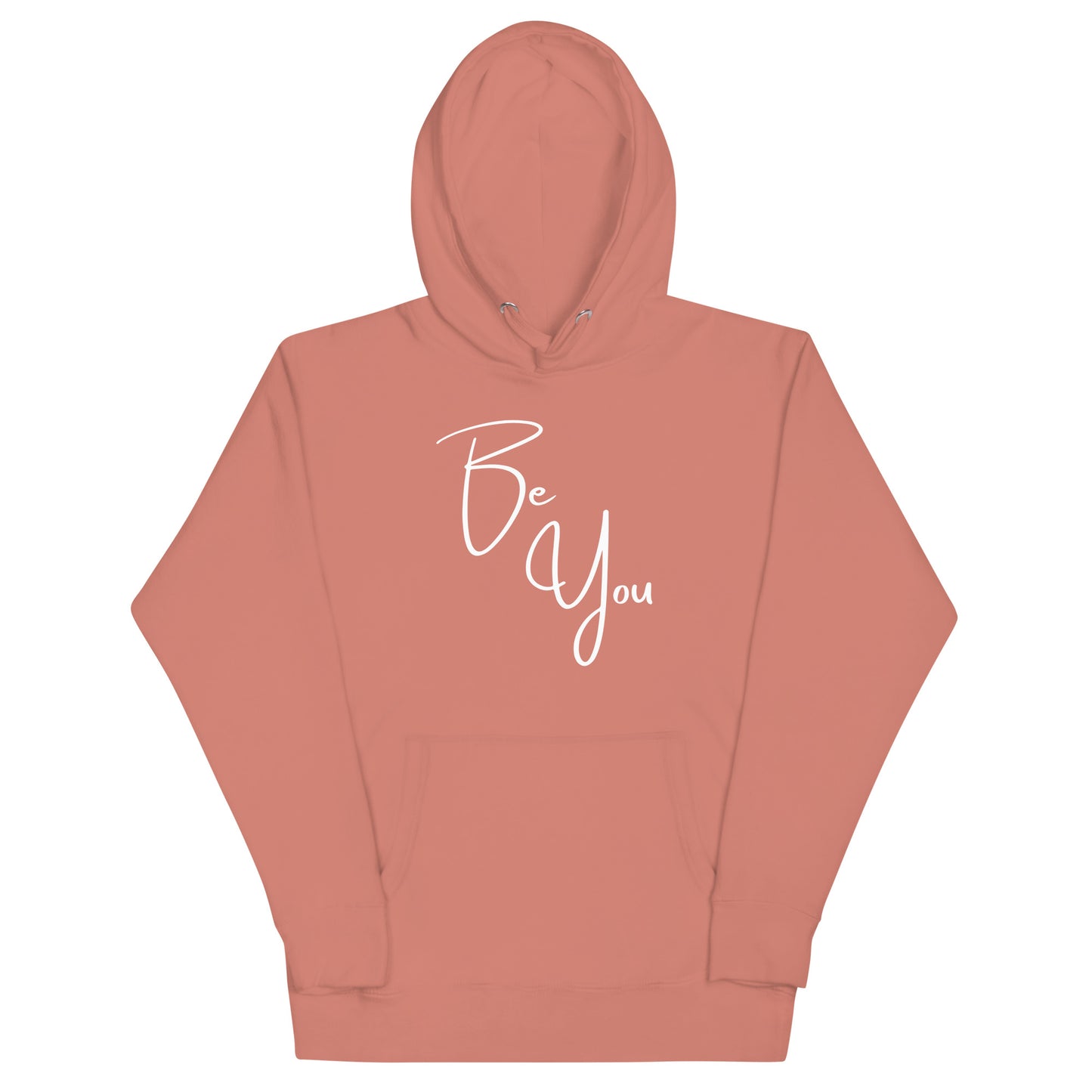 Be You! Unisex Hoodie Sweatshirt