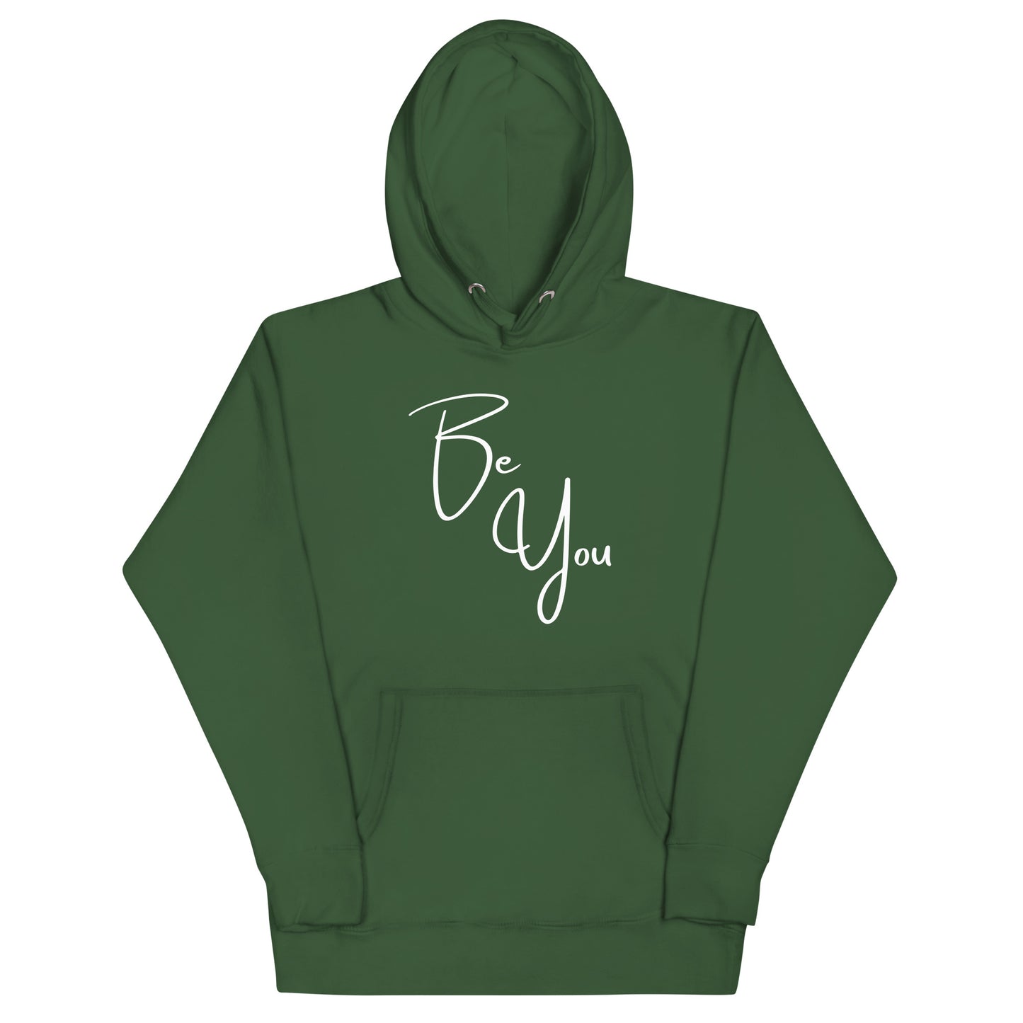 Be You! Unisex Hoodie Sweatshirt