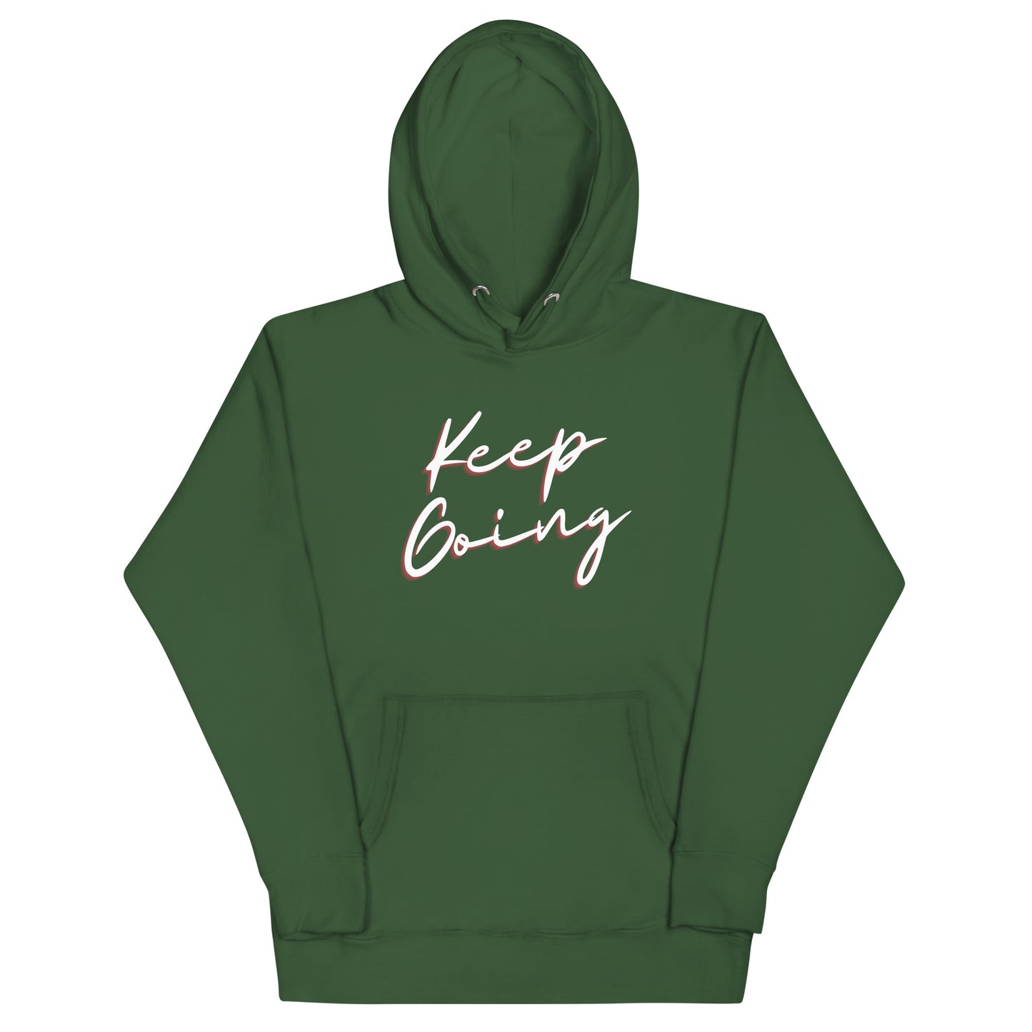 Keep Going! Unisex Hoodie Sweatshirt