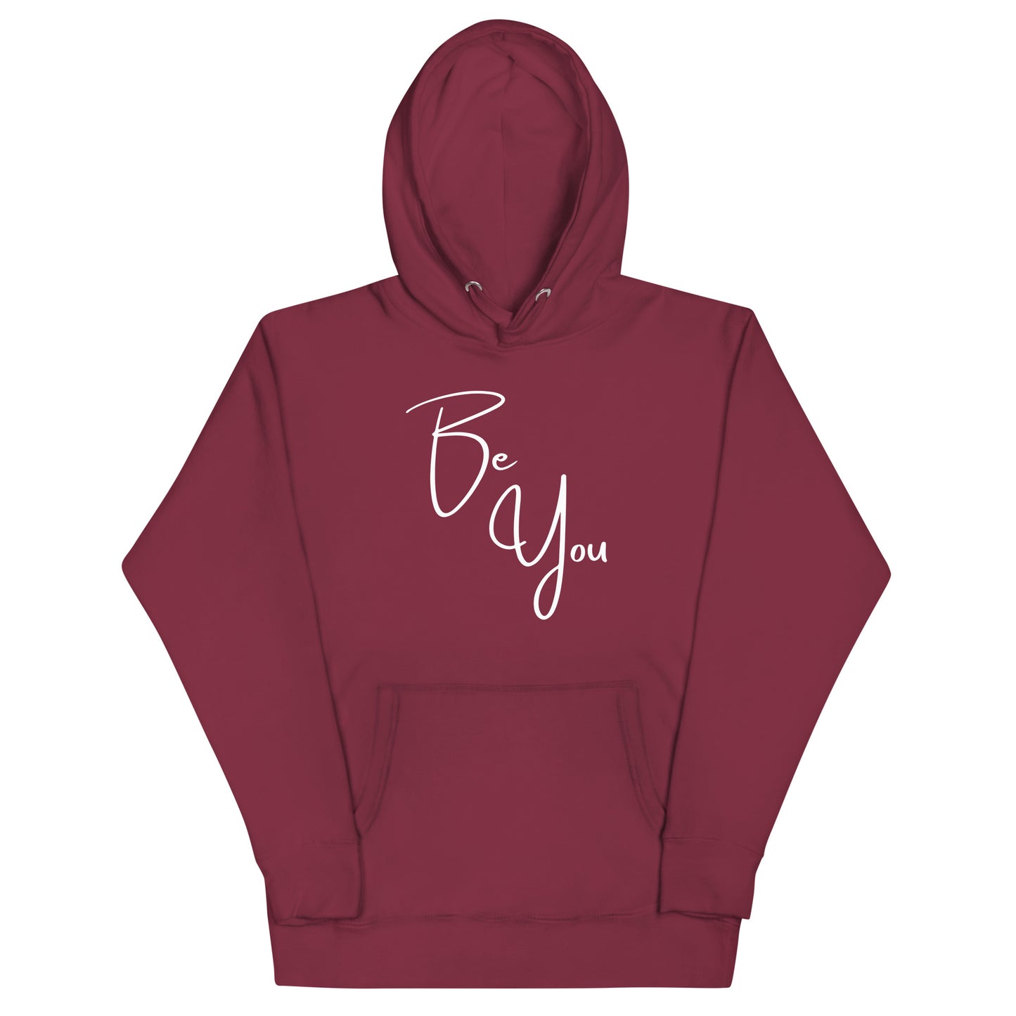 Be You! Unisex Hoodie Sweatshirt