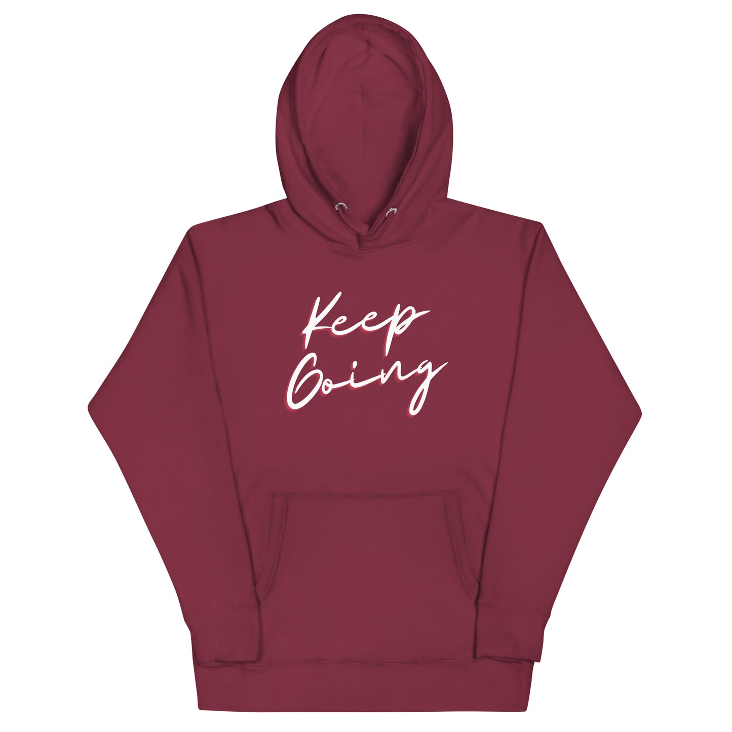 Keep Going! Unisex Hoodie Sweatshirt