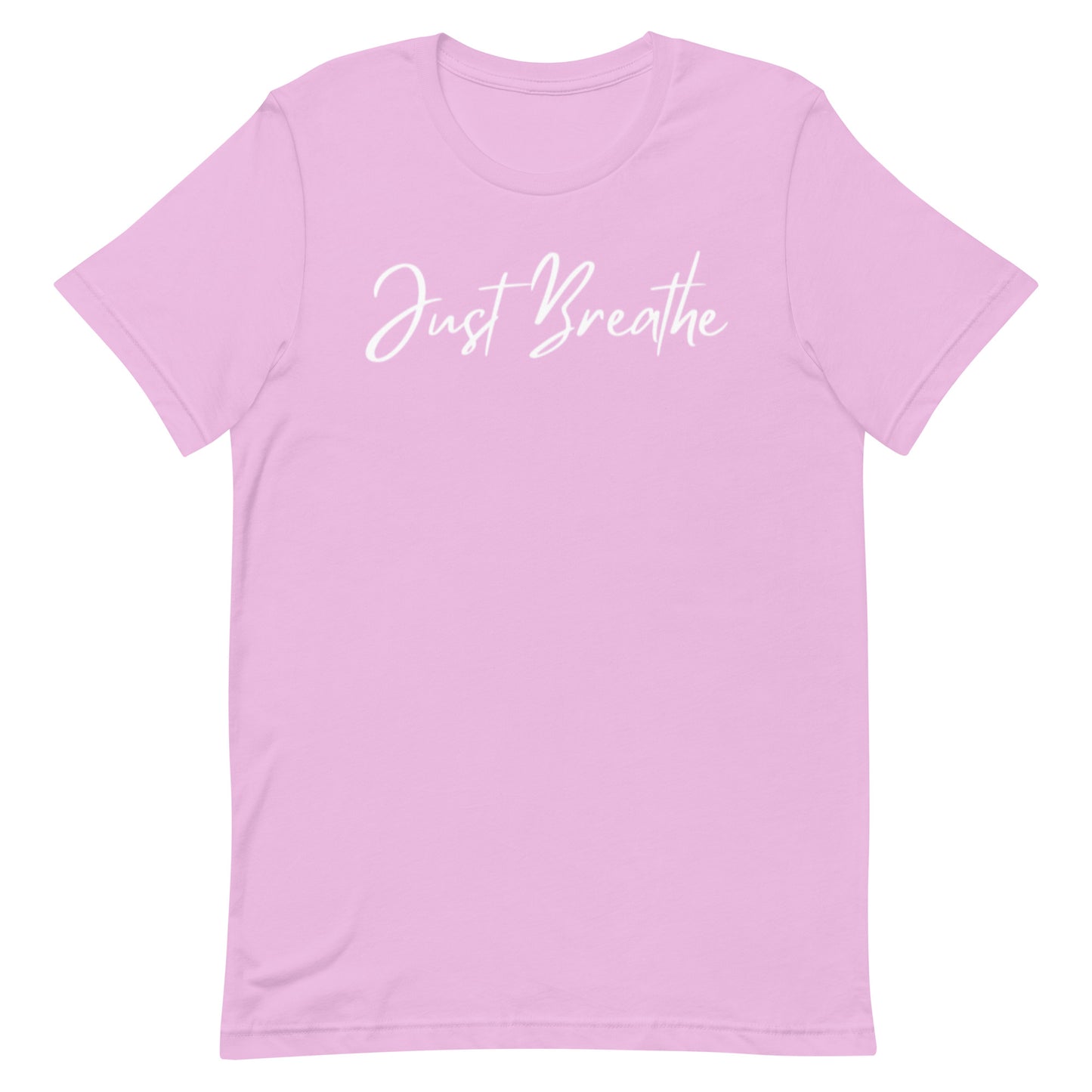 Just Breathe. Unisex T-shirt