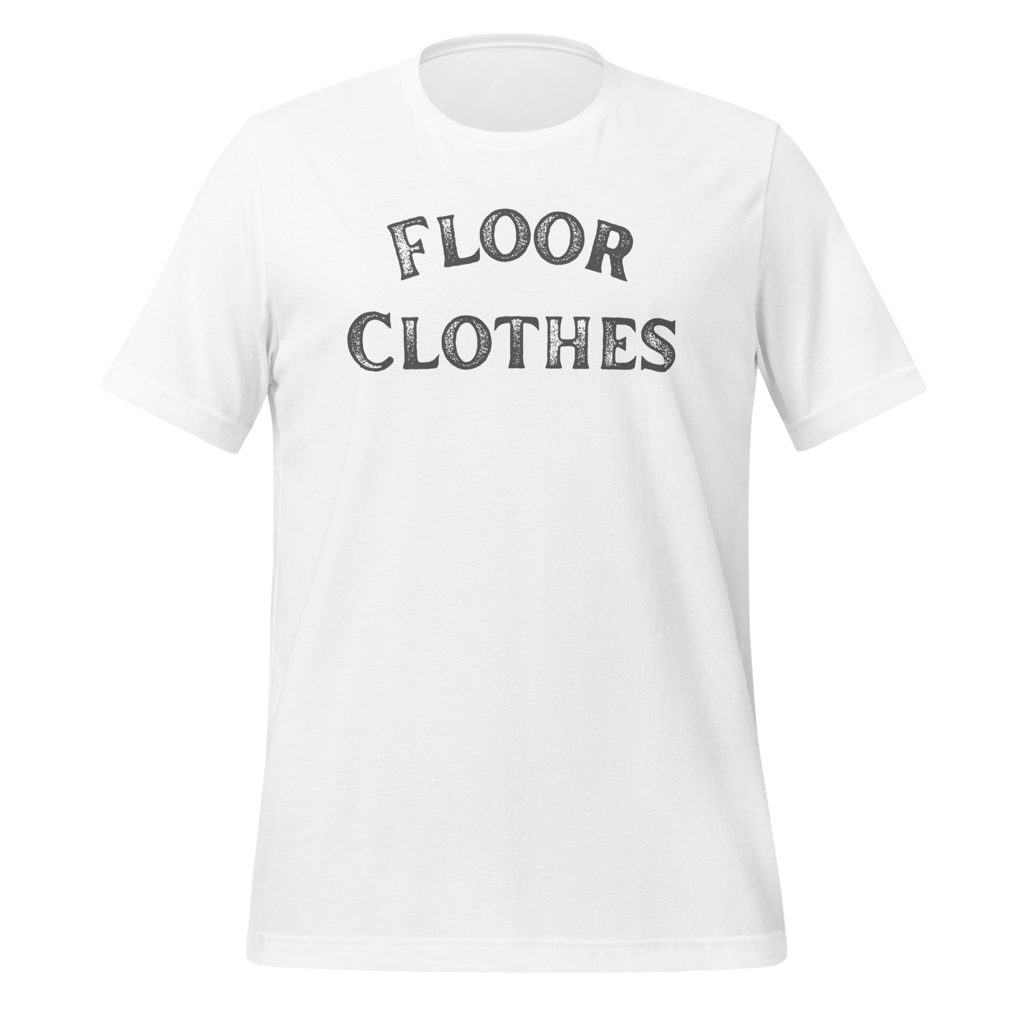 Floor Clothes. Unisex t-shirt