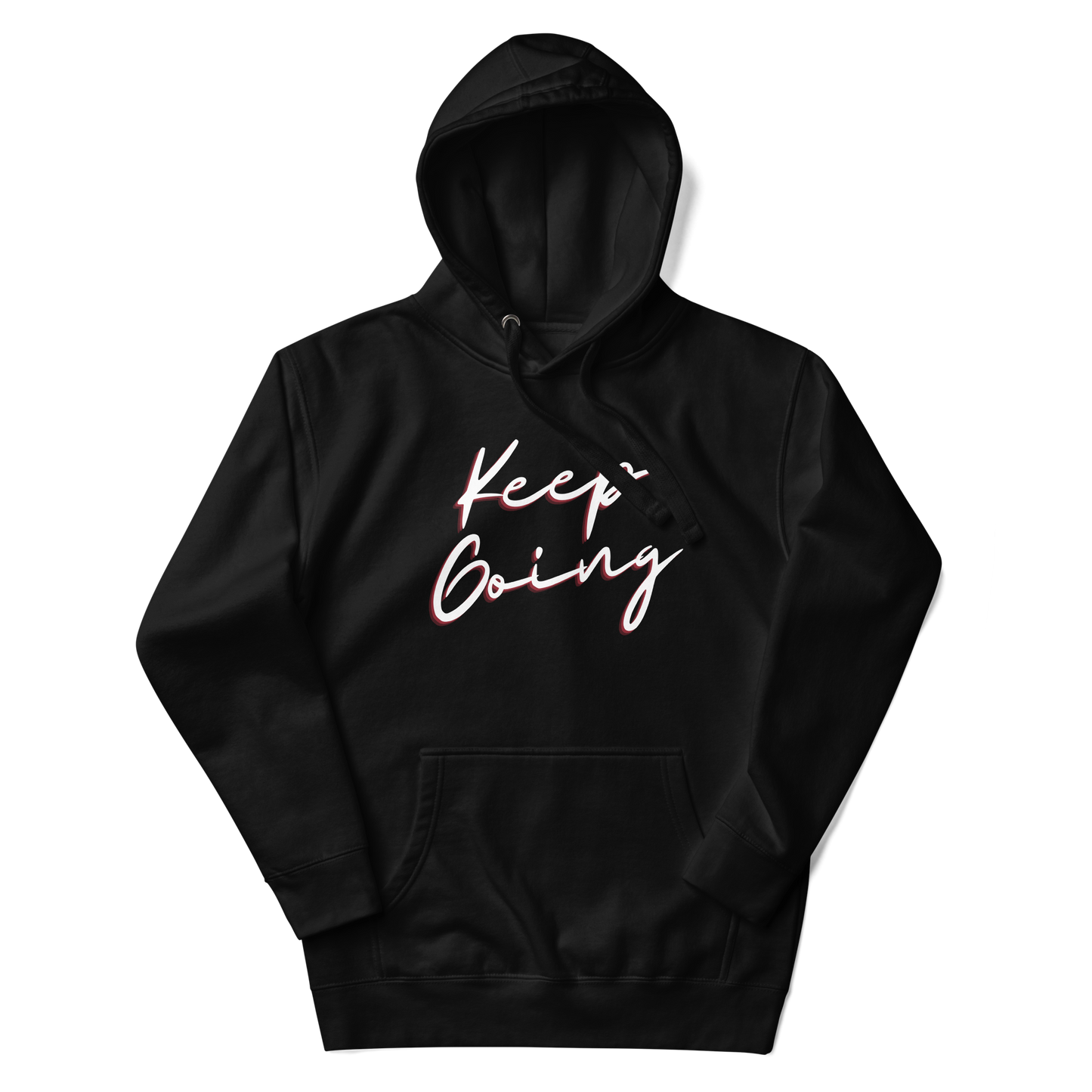 Keep Going! Unisex Hoodie Sweatshirt