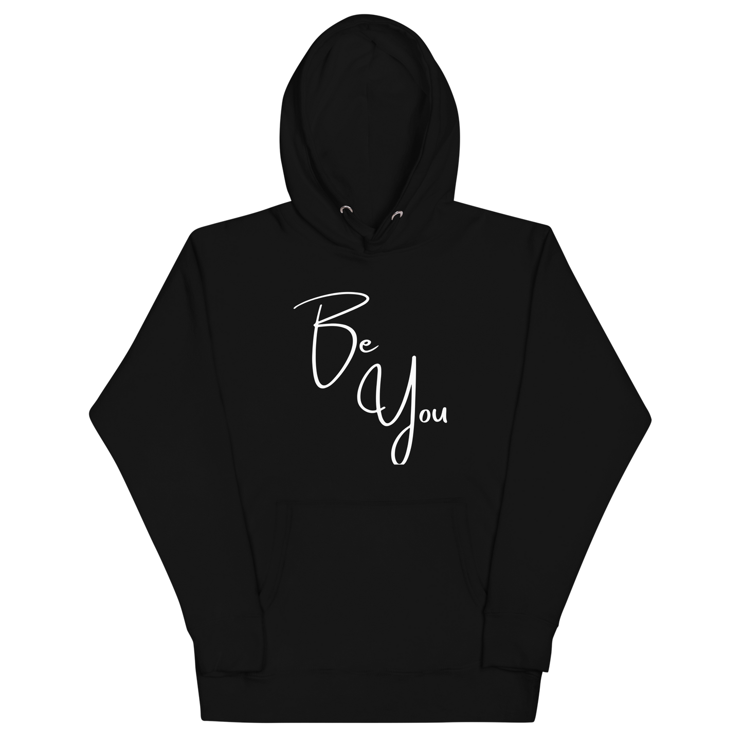 Be You! Unisex Hoodie Sweatshirt