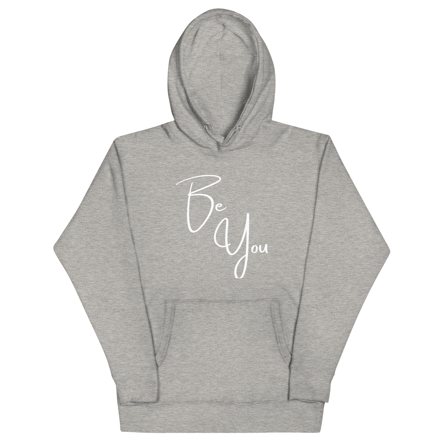 Be You! Unisex Hoodie Sweatshirt