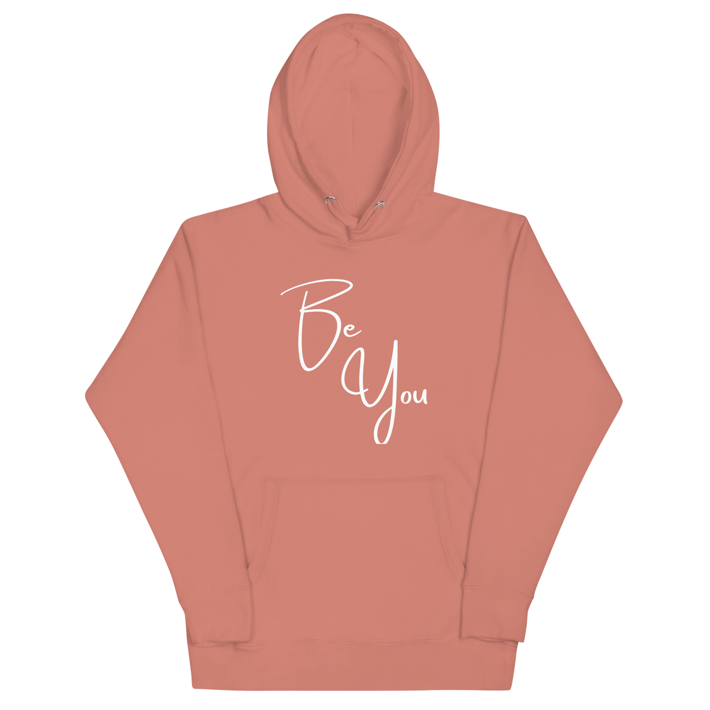 Be You! Unisex Hoodie Sweatshirt