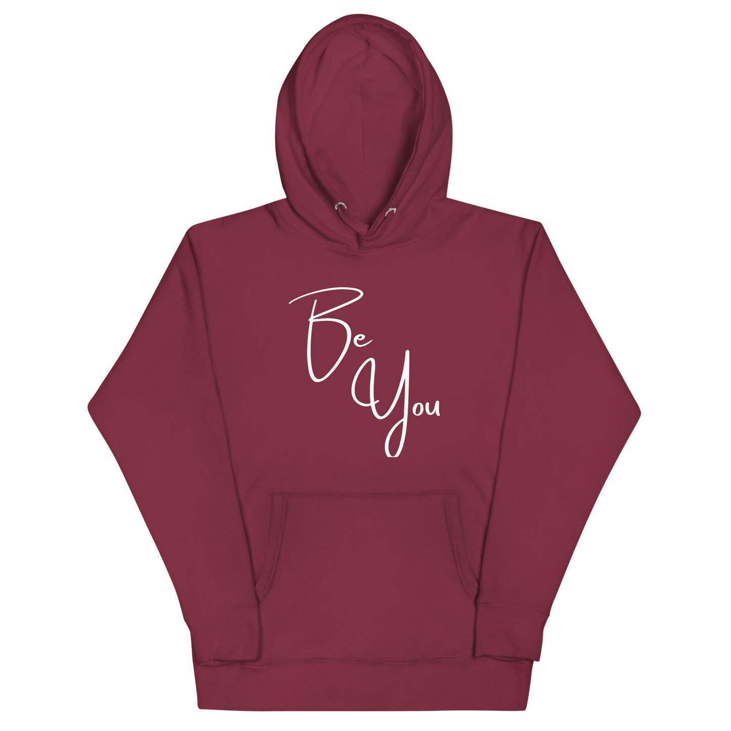 Be You! Unisex Hoodie Sweatshirt