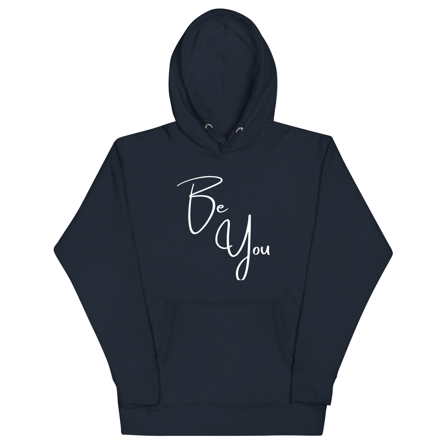 Be You! Unisex Hoodie Sweatshirt