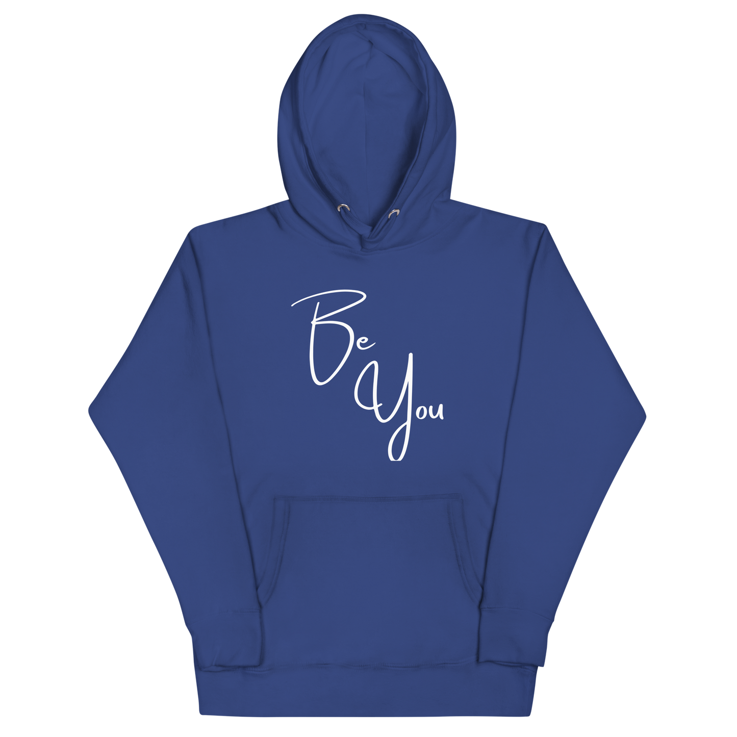 Be You! Unisex Hoodie Sweatshirt