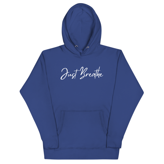Just Breathe Hoodie Sweatshirt. Unisex Hoodie