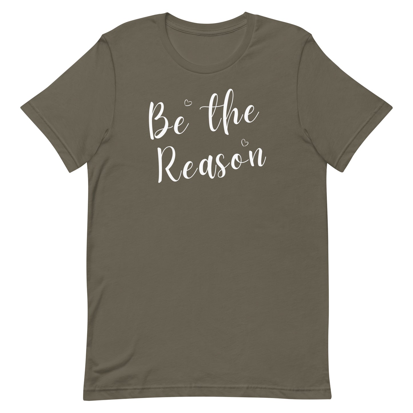 Be the Reason! Unisex T-shirt