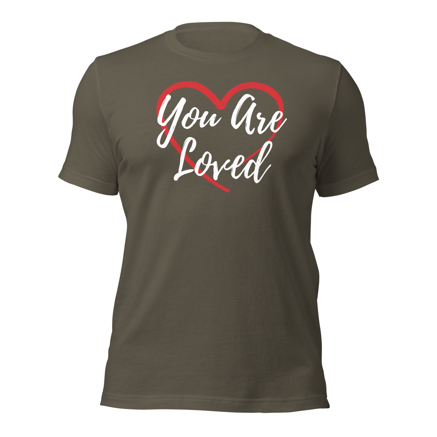 You Are Loved! T-Shirt