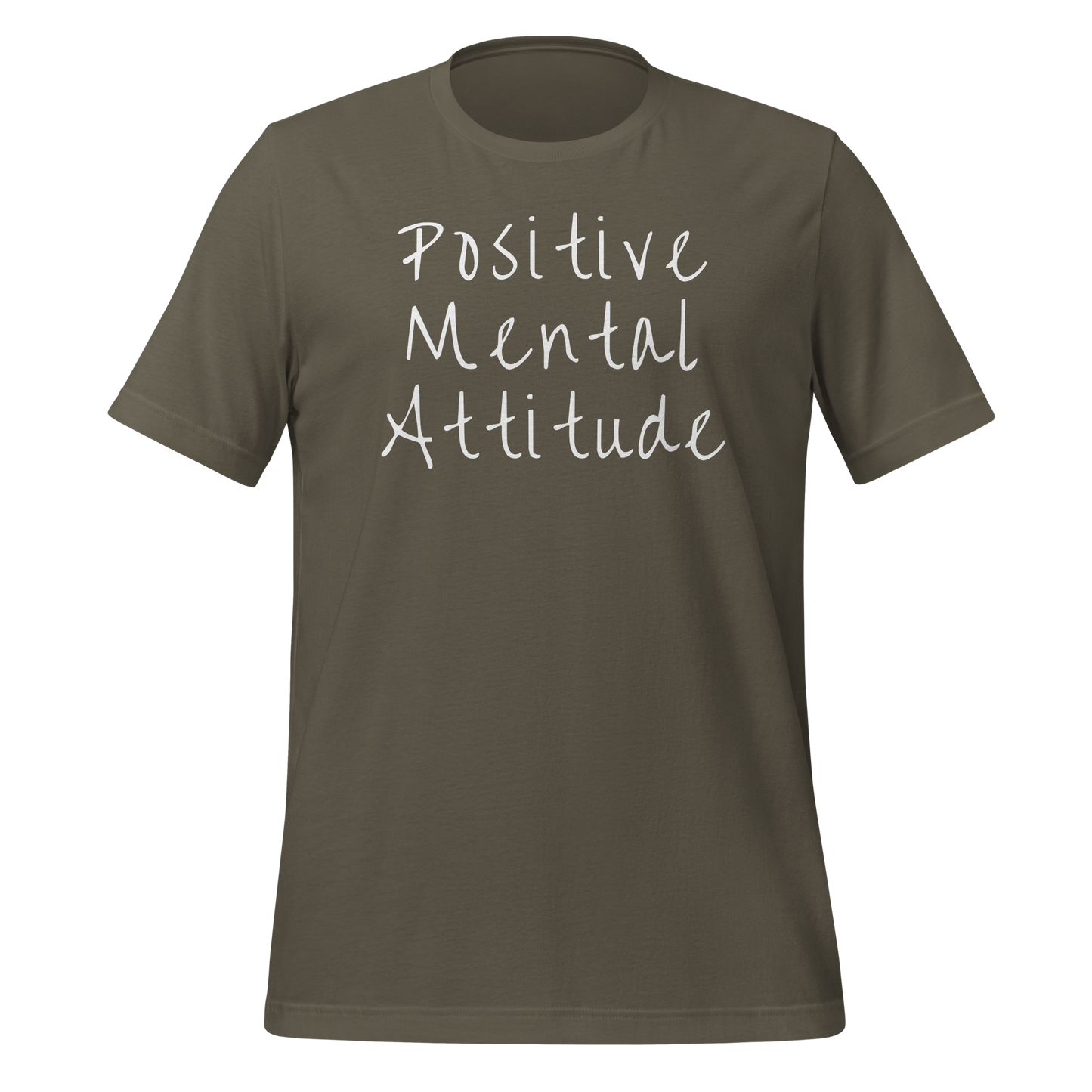 Positive Mental Attitude. Unisex t-shirt