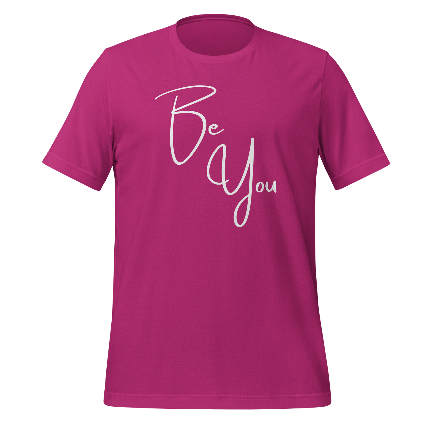 Be You! Unisex T-shirt