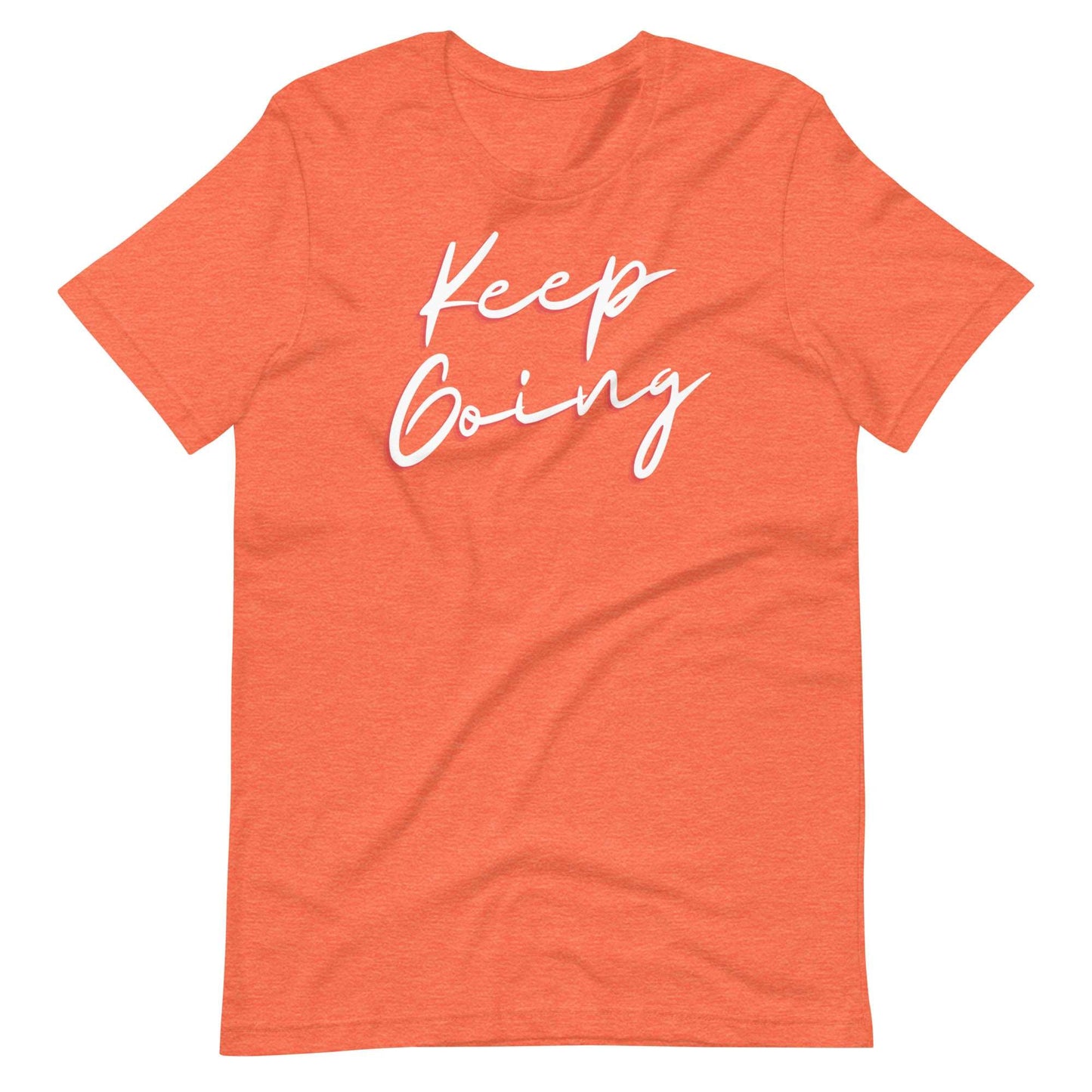 Keep Going! T-Shirt