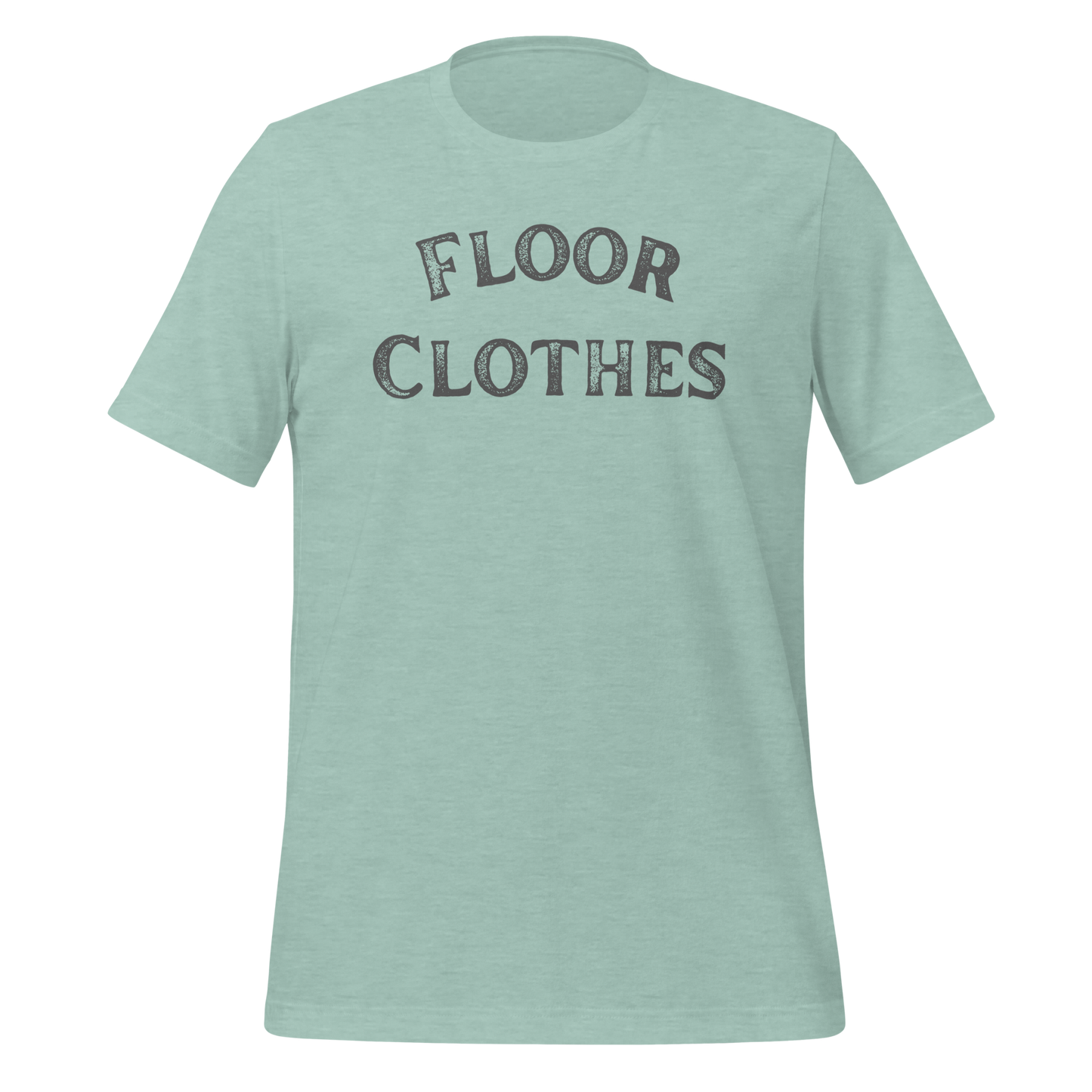 Floor Clothes. Unisex t-shirt