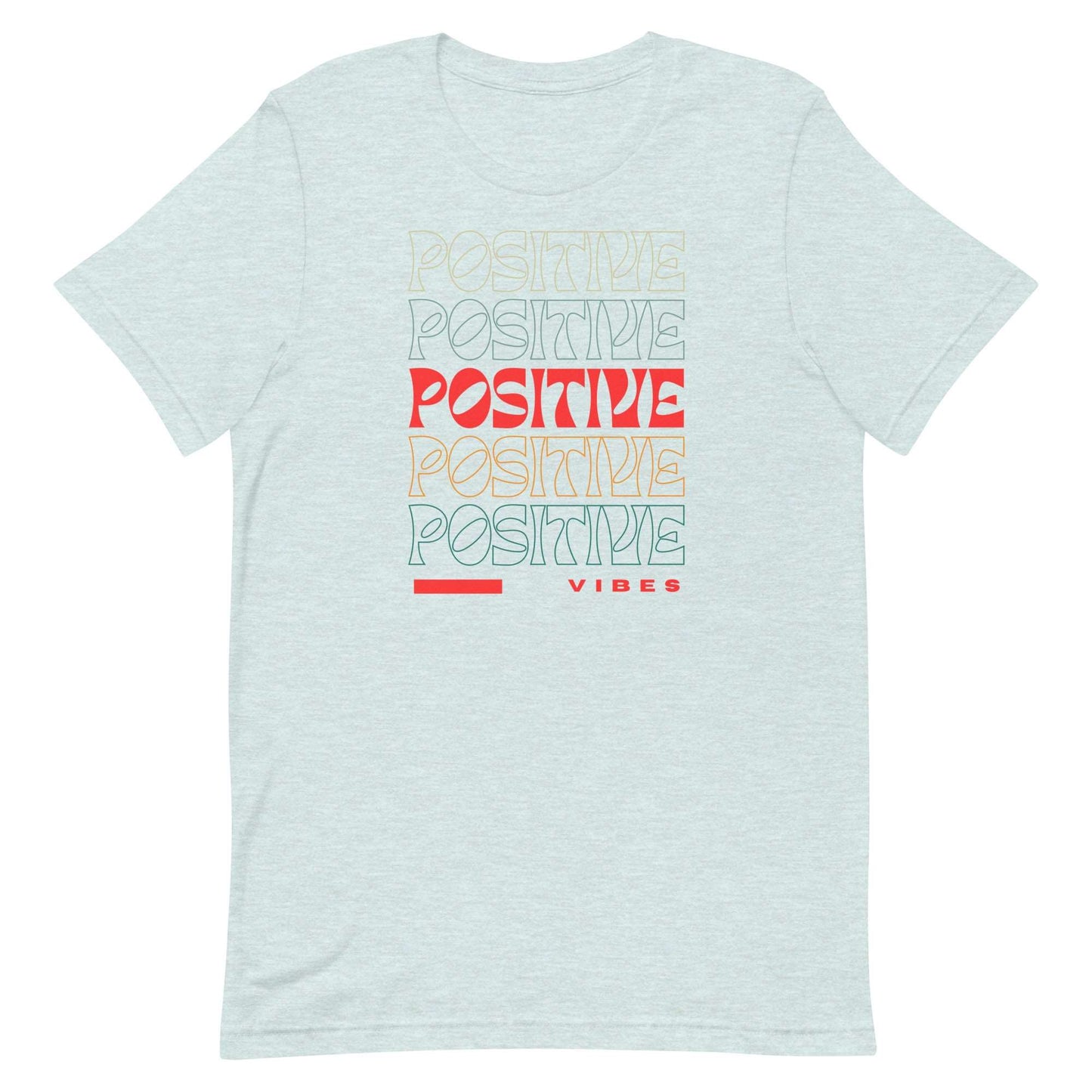 Positive Vibes. T-shirt