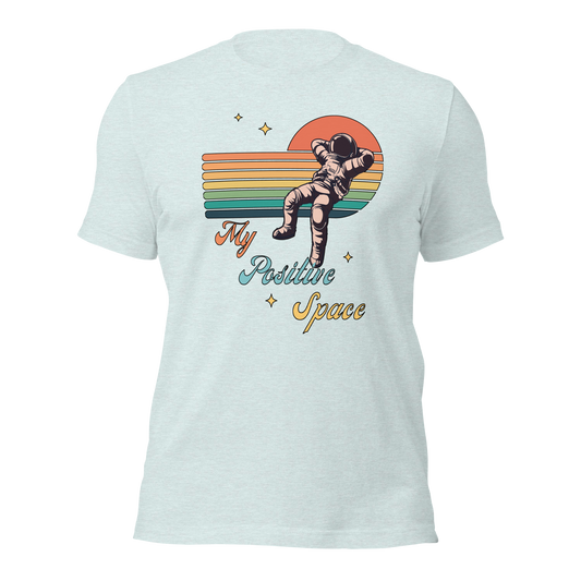 My Positive Space. Unisex t-shirt