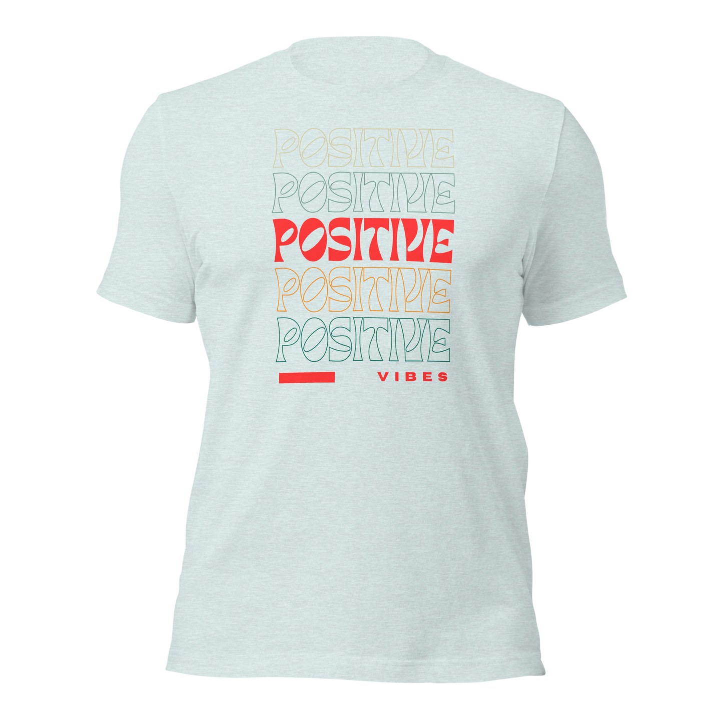 Positive Vibes. T-shirt