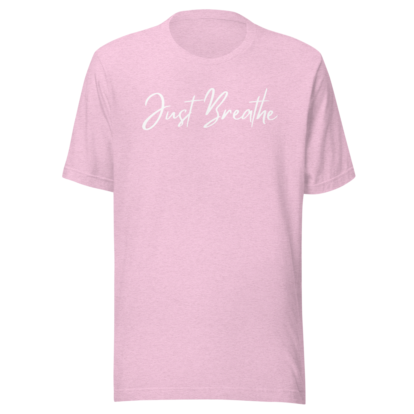 Just Breathe. Unisex T-shirt