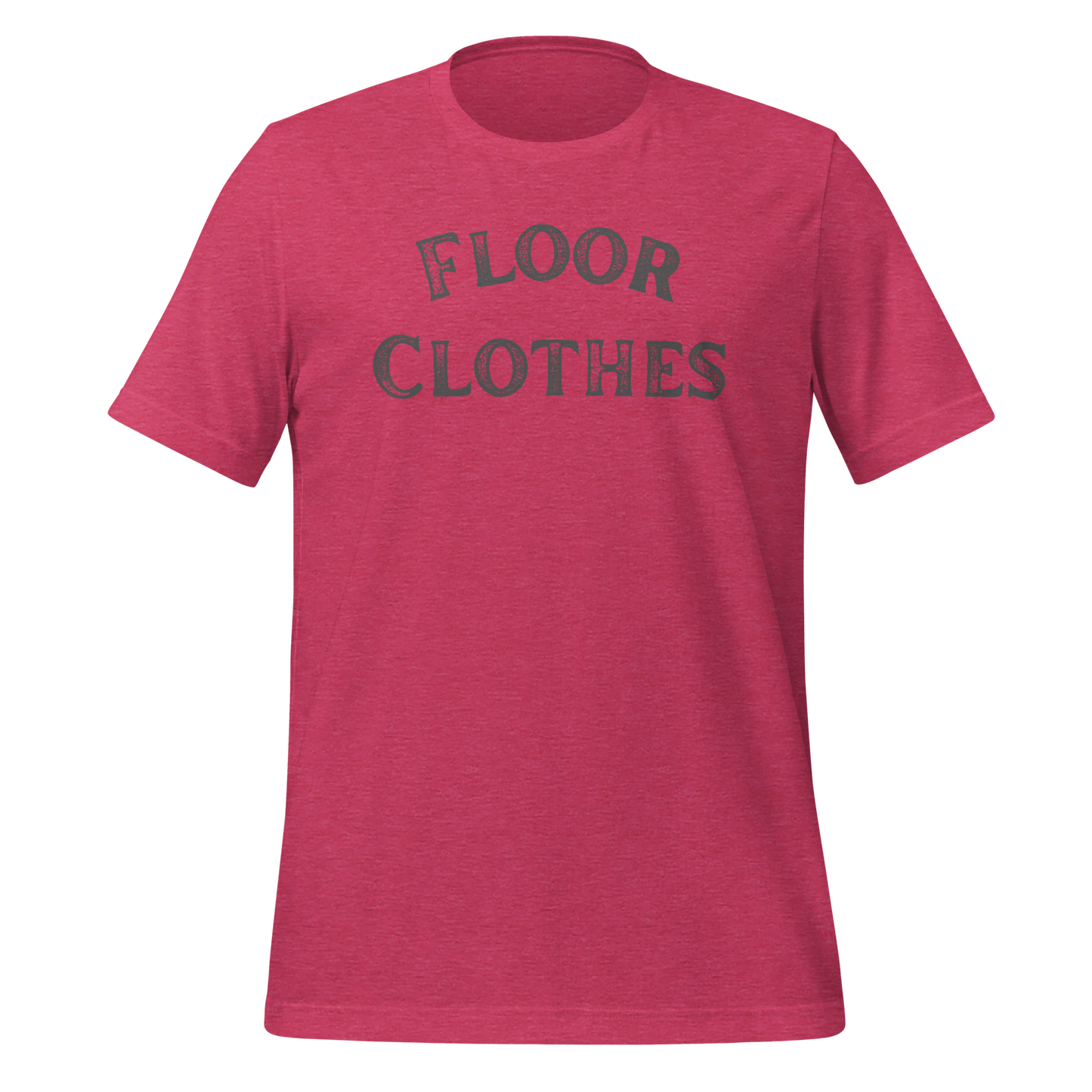 Floor Clothes. Unisex t-shirt