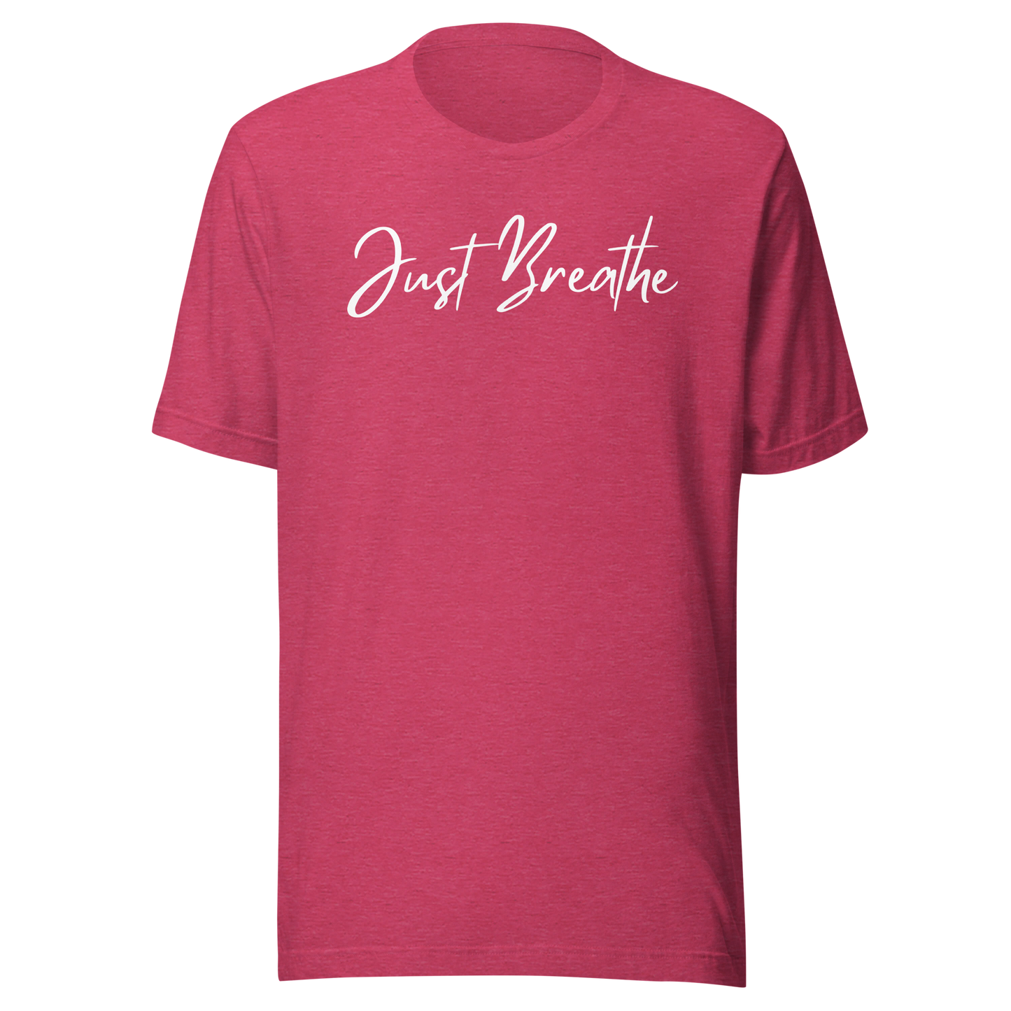 Just Breathe. Unisex T-shirt