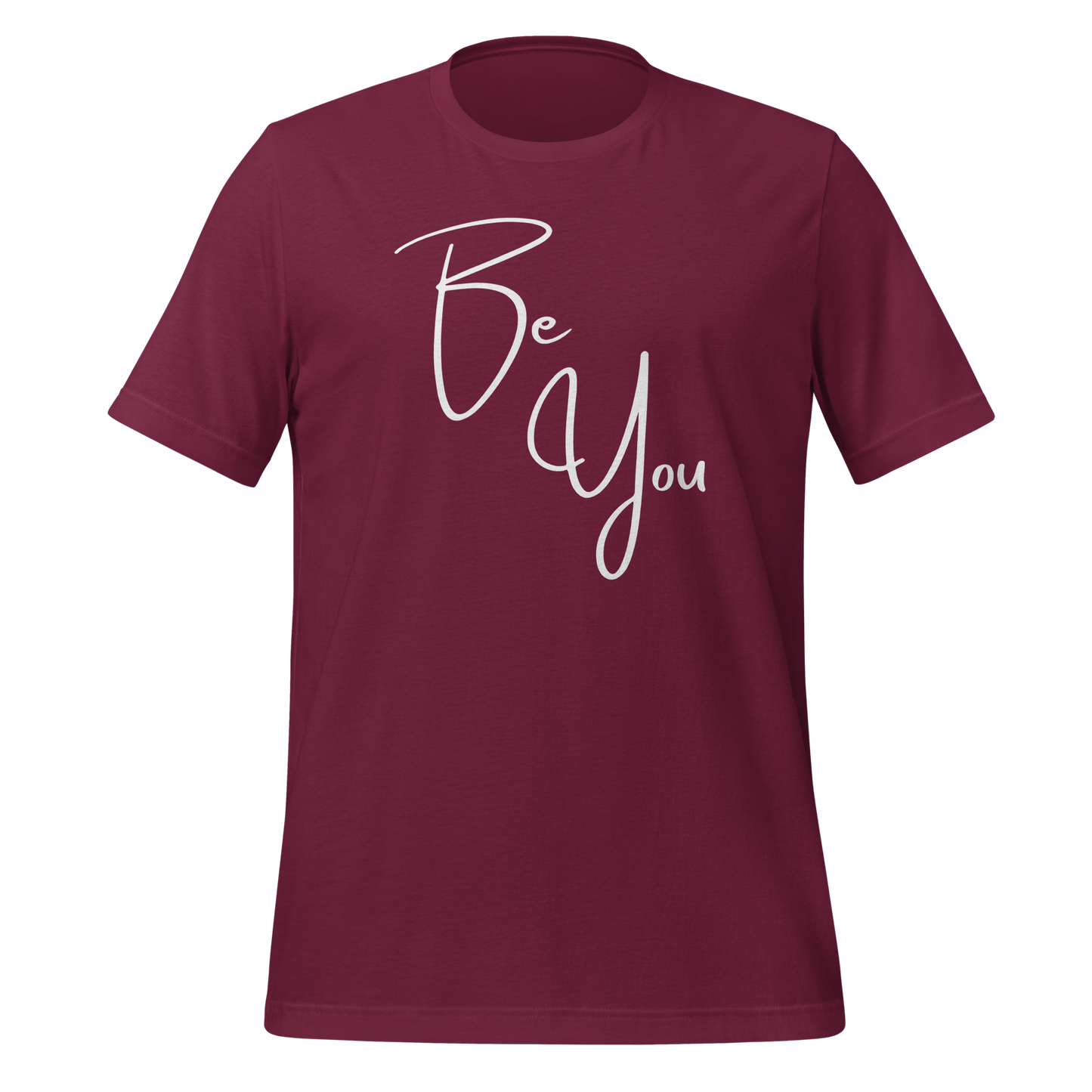 Be You! Unisex T-shirt