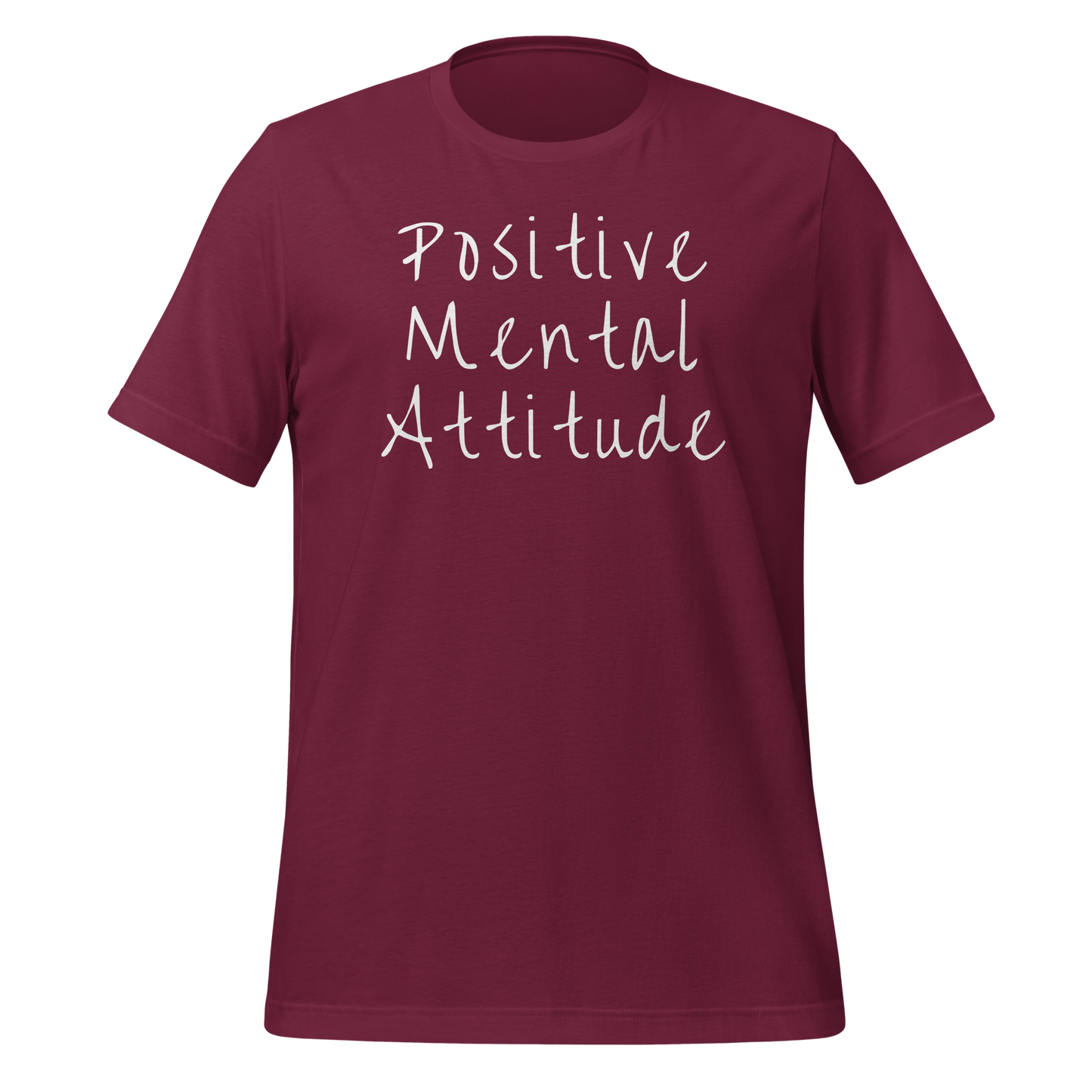 Positive Mental Attitude. Unisex t-shirt