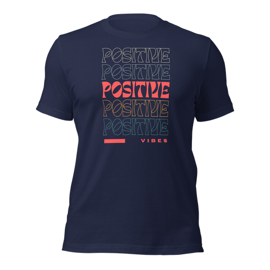 Positive Vibes. T-shirt
