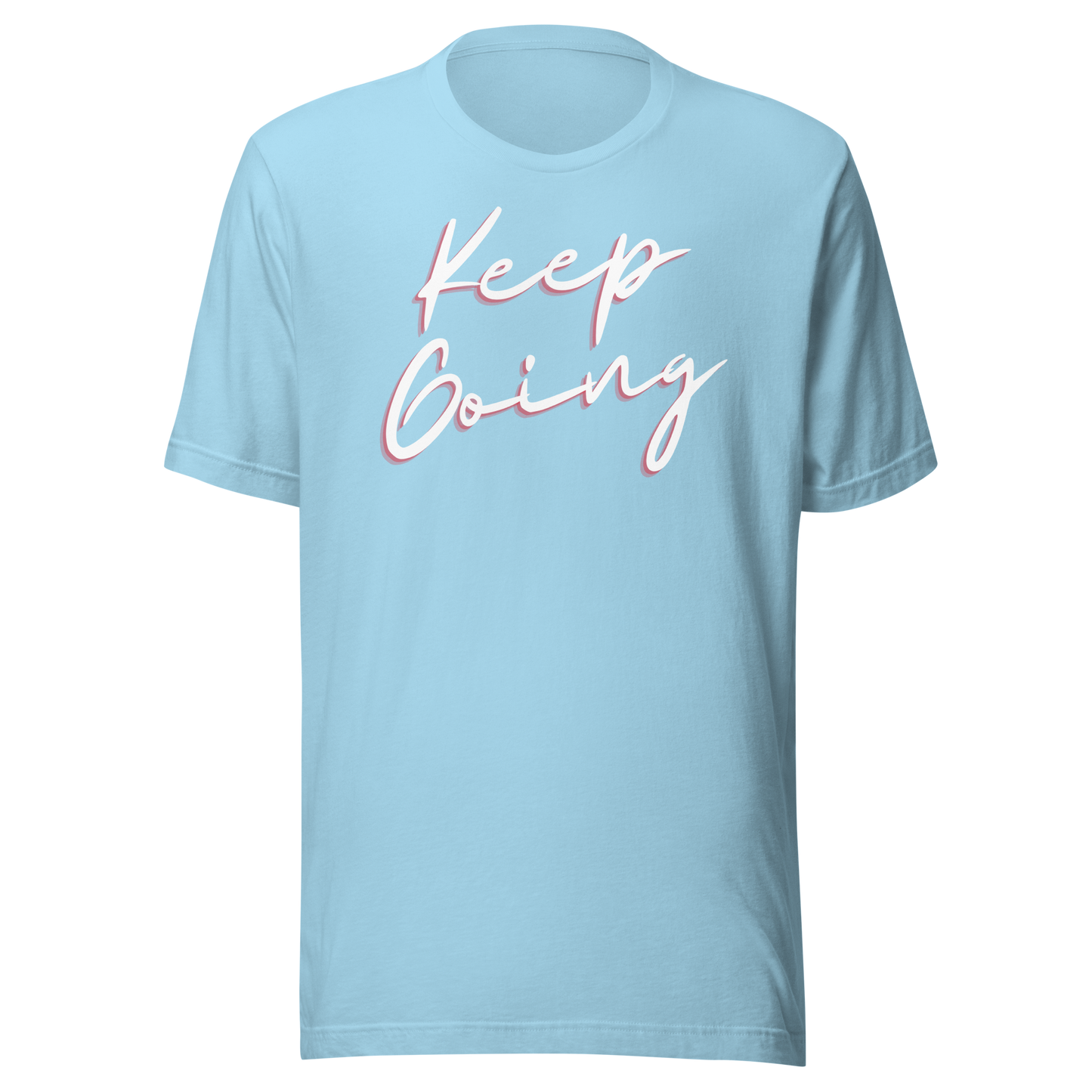Keep Going! T-shirt