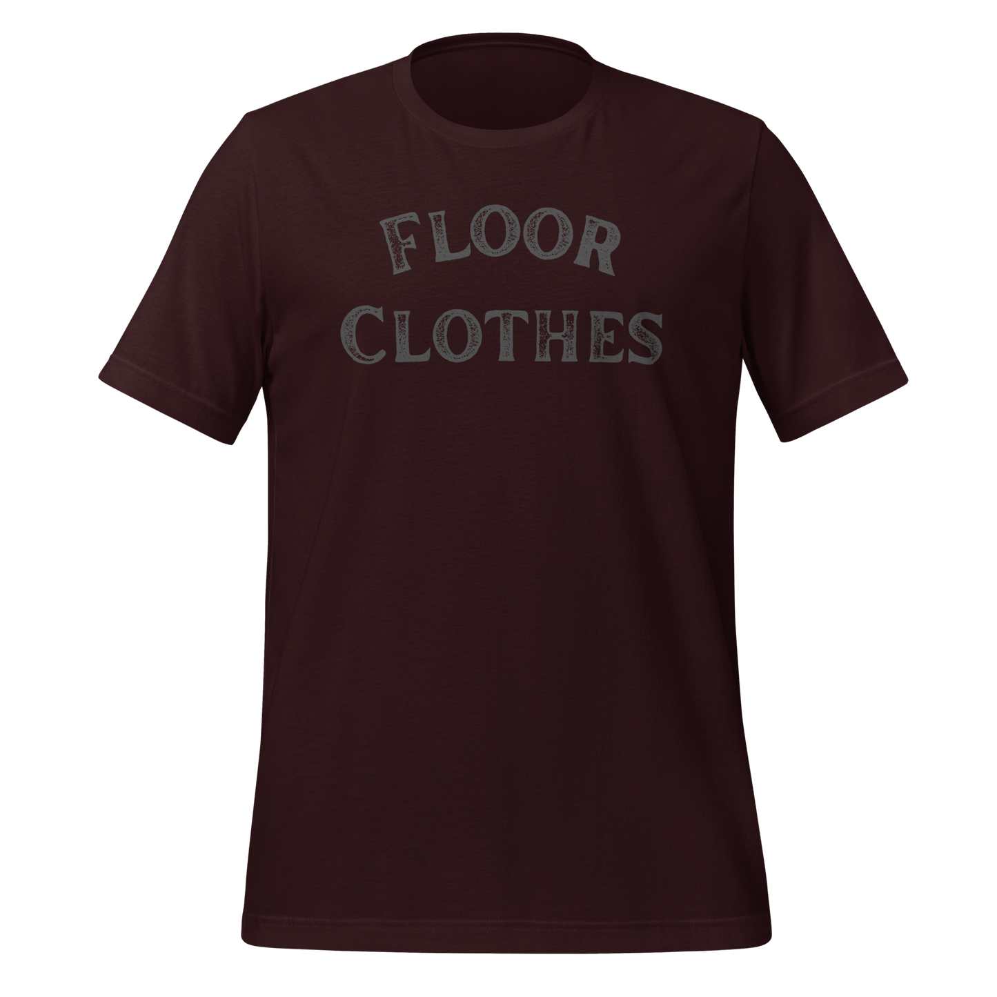 Floor Clothes. Unisex t-shirt