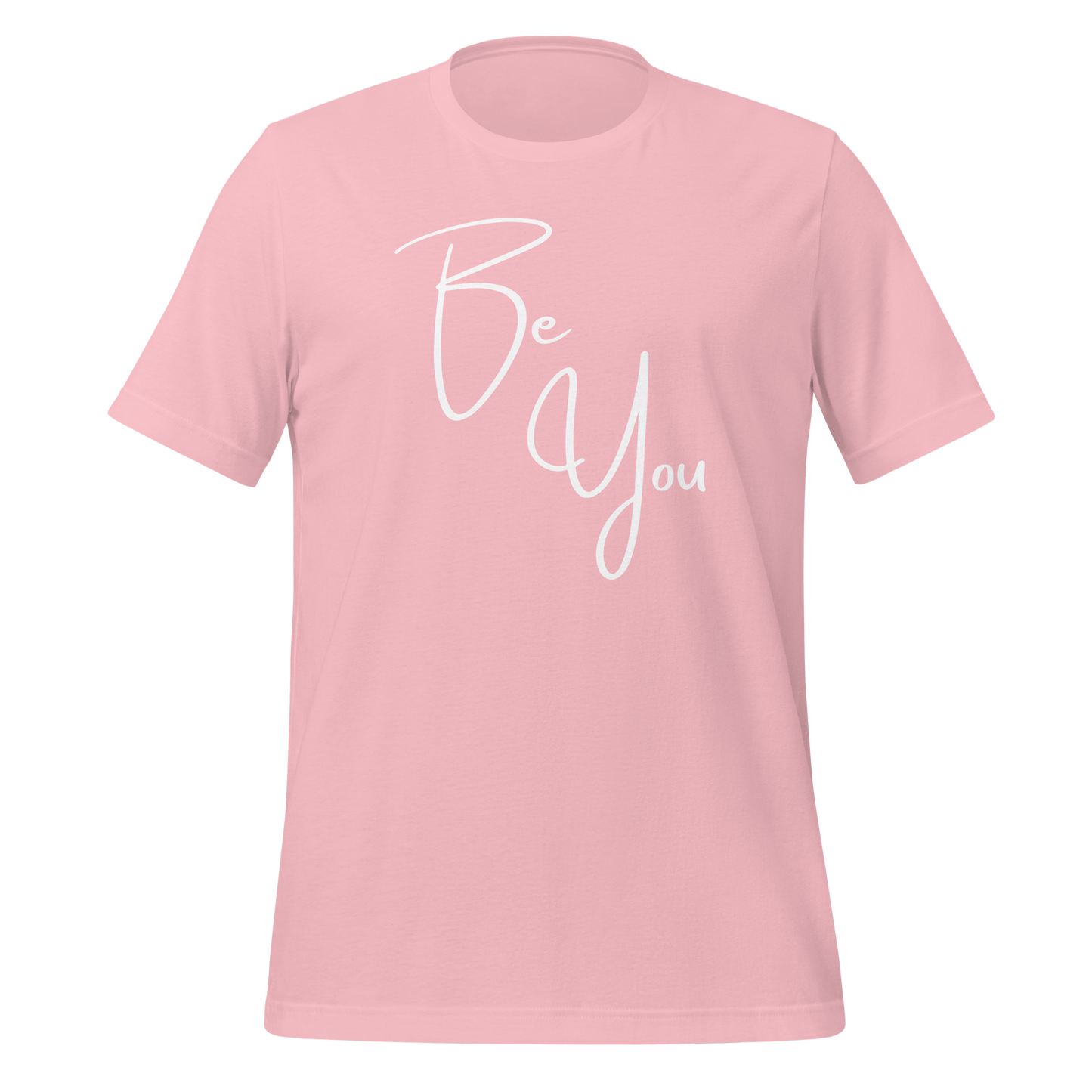 Be You! Unisex T-shirt