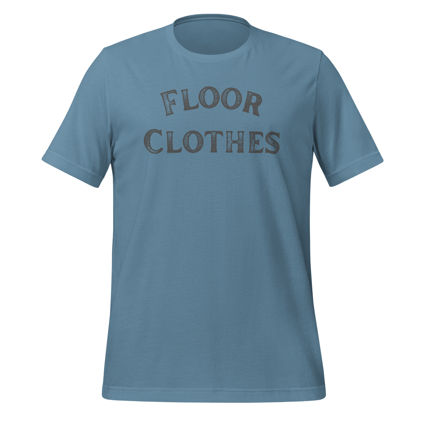 Floor Clothes. Unisex t-shirt
