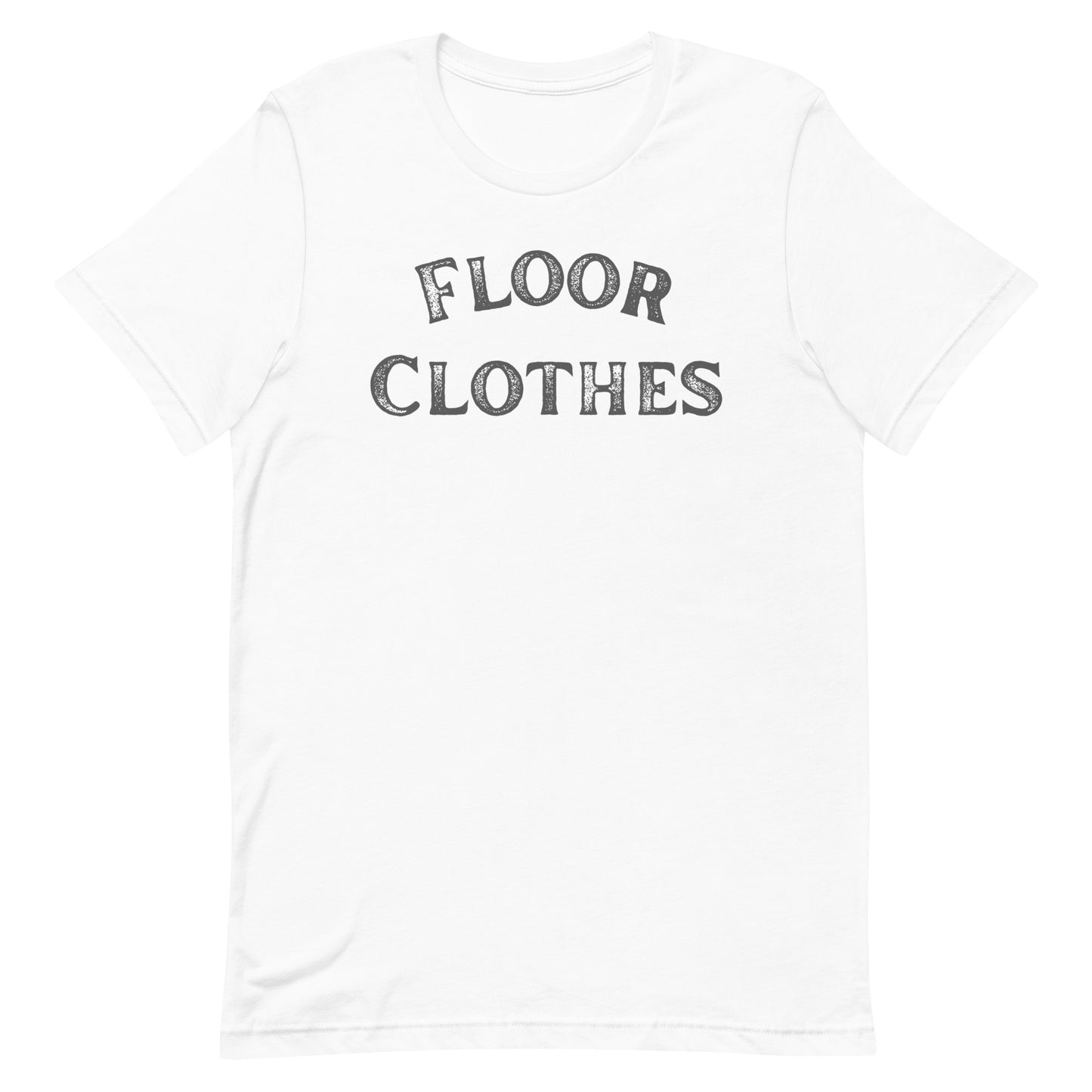 Floor Clothes. Unisex t-shirt